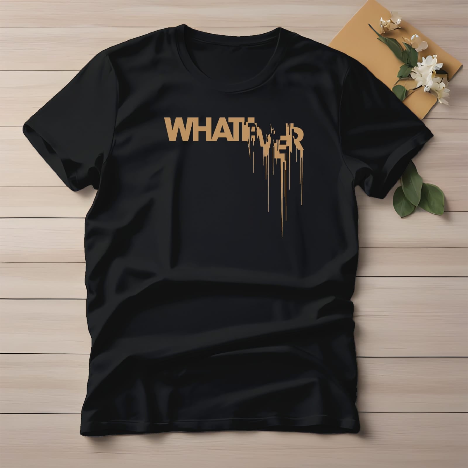 Half Sleeve t-shirt print WHATEVER
